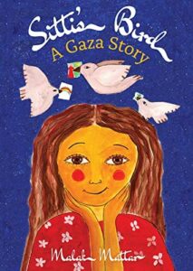 Sitti’s Bird: A Gaza Story by Malak Mattar
