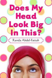 Does My Head Look Big in This? by Randa Abdel Fattah