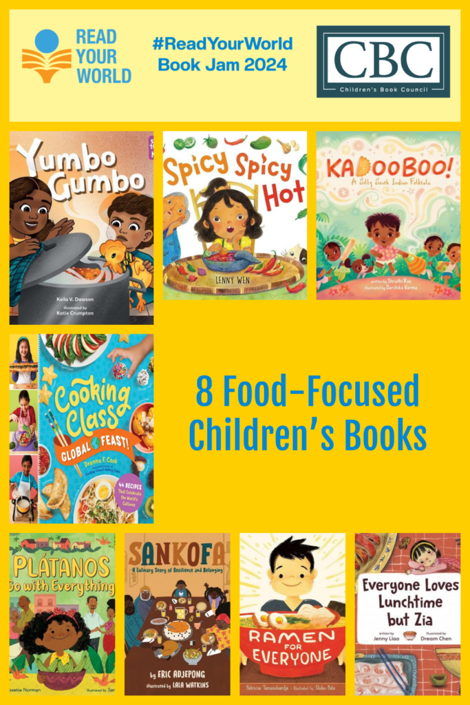 8 Food-Focused Children’s Books #ReadYourWorld Book Jam 2024