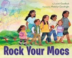 Rock Your Mocs by Laurel Goodluck